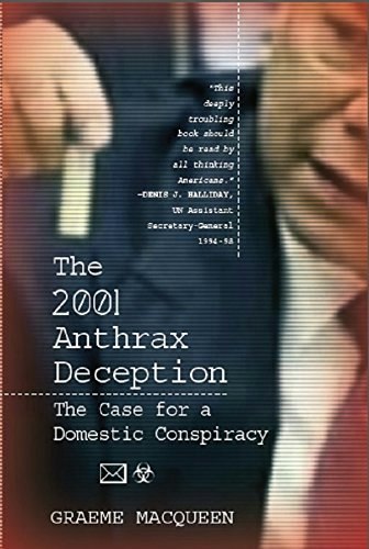 The 2001 Anthrax Deception: The Case for a Domestic Conspiracy: $12.39