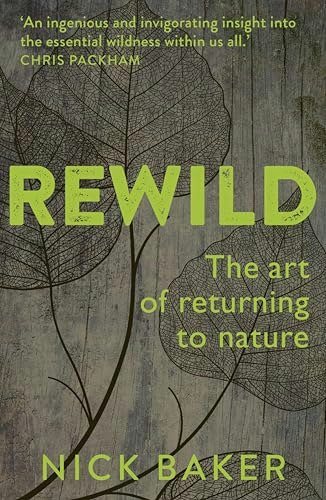 ReWild: The Art of Returning to Nature: $0.50 ReWild: The Art of Returning to Nature: $0.50