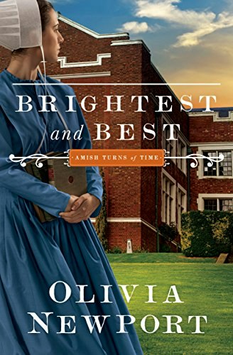Brightest and Best (Amish Turns of Time Book 3): $6.29 Brightest and Best (Amish Turns of Time Book 3): $6.29