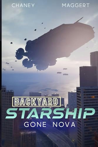 Gone Nova Backyard Starship: $20.25