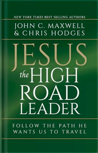 Jesus, The High Road Leader: $14.43 Jesus, The High Road Leader: $14.43