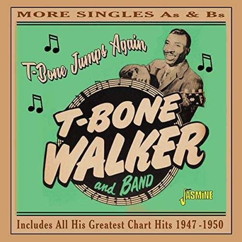 T-Bone Walker T-Bone Jumps Again: More Singles As & Bs: $12.99 T-Bone Walker T-Bone Jumps Again: More Singles As & Bs: $12.99