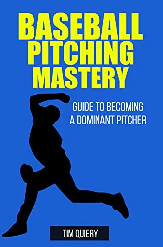 Baseball Pitching Mastery Guide: $0.99 Baseball Pitching Mastery Guide: $0.99