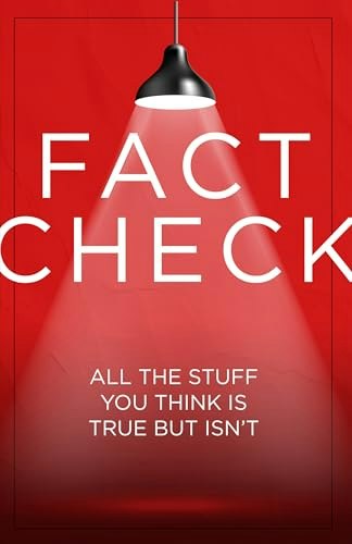 Fact Check: All the Stuff You Think Is True But Isn't: $8.53