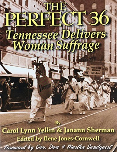The Perfect 36: Tennessee Delivers Woman Suffrage: $20.77