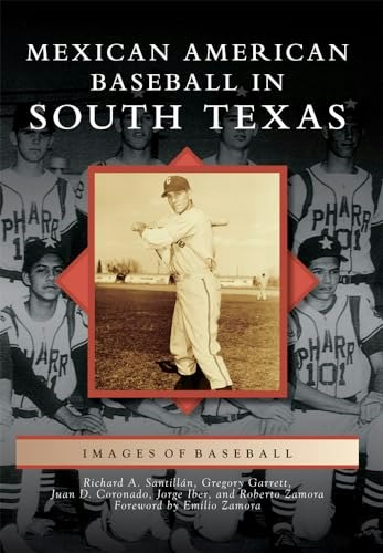 Mexican American Baseball in South Texas: $18.63