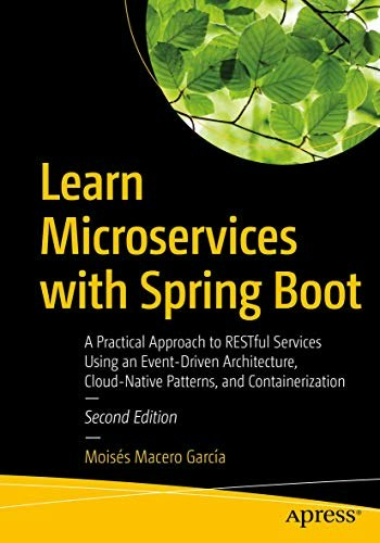 Learn Microservices with Spring Boot: $42.85 Learn Microservices with Spring Boot: $42.85