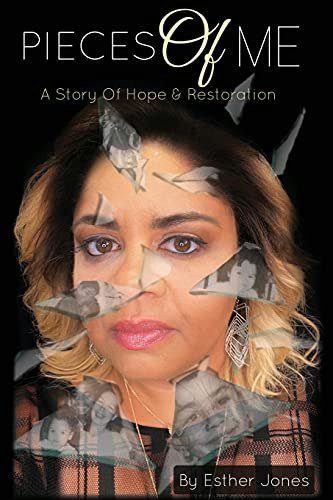 Pieces of Me: A Story of Hope and Restoration: $14.72 Pieces of Me: A Story of Hope and Restoration: $14.72