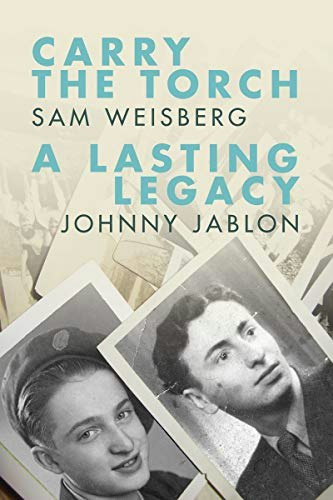 Carry the Torch / A Lasting Legacy: The Azrieli Series of Holocaust Survivor Memoirs 56: $8.81