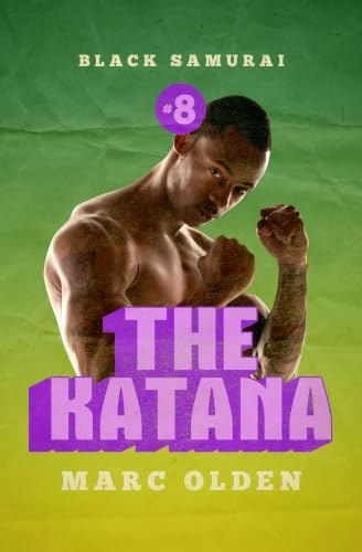 The Katana: Black Samurai Book 8: $0.99 The Katana: Black Samurai Book 8: $0.99