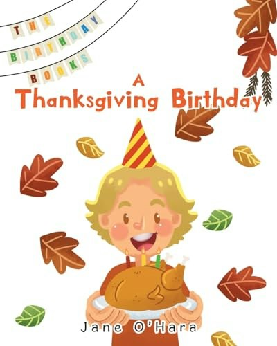 A Thanksgiving Birthday: $7.54 A Thanksgiving Birthday: $7.54