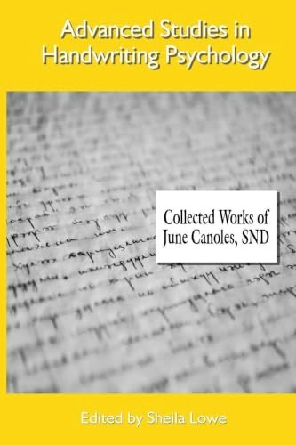 Advanced Studies in Handwriting Psychology: Collected Works of June Canoles: $16.77 Advanced Studies in Handwriting Psychology: Collected Works of June Canoles: $16.77