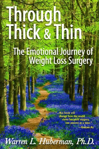 Through Thick & Thin: The Emotional Journey of Weight Loss Surgery: $14.73