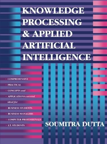 Knowledge Processing and Applied Artificial Intelligence: $67.67 Knowledge Processing and Applied Artificial Intelligence: $67.67