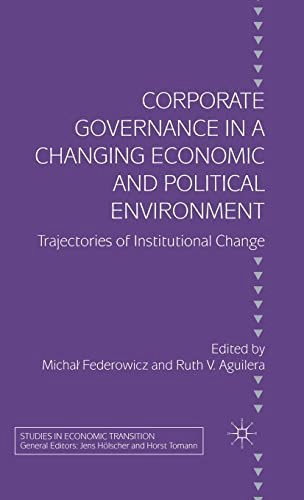 Corporate Governance in a Changing Economic and Political Environment: $92.05 Corporate Governance in a Changing Economic and Political Environment: $92.05