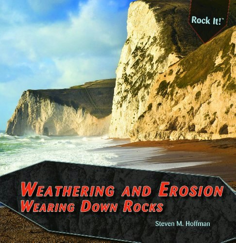 Weathering and Erosion: Wearing Down Rocks: $7.26 Weathering and Erosion: Wearing Down Rocks: $7.26
