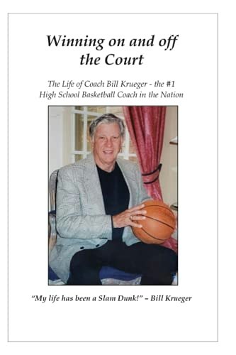 Winning on and off the Court: The Life of Coach Bill Krueger: $19.71