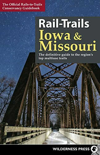 Rail-Trails Iowa & Missouri Guidebook: $7.70 Rail-Trails Iowa & Missouri Guidebook: $7.70