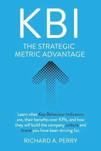 Kbi: Key Behaviour Indicators Book: $7.25 Kbi: Key Behaviour Indicators Book: $7.25