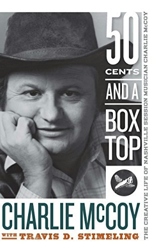 Fifty Cents and a Box Top: The Creative Life of Nashville Session Musician Charlie McCoy: $10.29 Fifty Cents and a Box Top: The Creative Life of Nashville Session Musician Charlie McCoy: $10.29