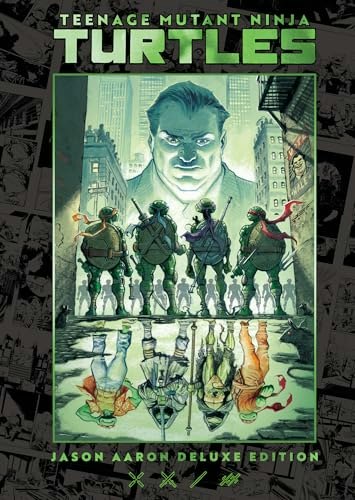 Teenage Mutant Ninja Turtles by Jason Aaron Deluxe Edition: $53.12 Teenage Mutant Ninja Turtles by Jason Aaron Deluxe Edition: $53.12