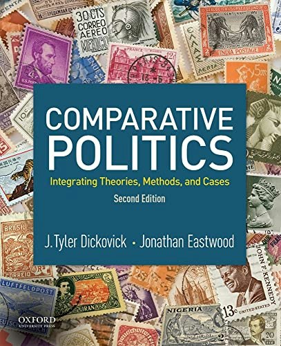 Comparative Politics: Integrating Theories, Methods, and Cases: $11.26