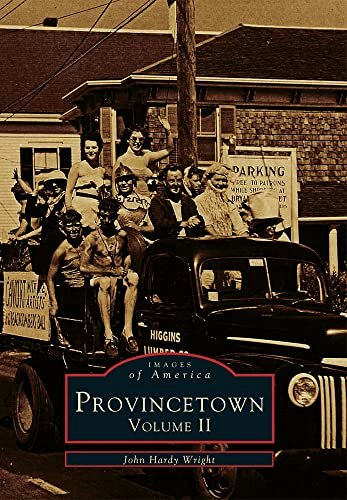 Provincetown Volume II Images of America: $20.65 Provincetown Volume II Images of America: $20.65