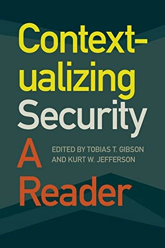 Contextualizing Security: A Reader: $21.46 Contextualizing Security: A Reader: $21.46