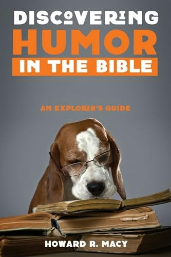 Discovering Humor in the Bible: $34.58 Discovering Humor in the Bible: $34.58