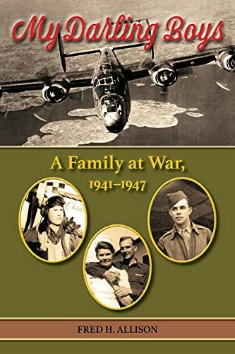 My Darling Boys: A Family at War 1941-1947 Volume 23: $16.21 My Darling Boys: A Family at War 1941-1947 Volume 23: $16.21
