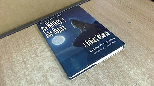 The Wolves of Isle Royale: A Broken Balance: $28.03 The Wolves of Isle Royale: A Broken Balance: $28.03