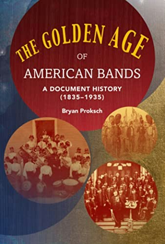 The Golden Age of American Bands: $37.95 The Golden Age of American Bands: $37.95