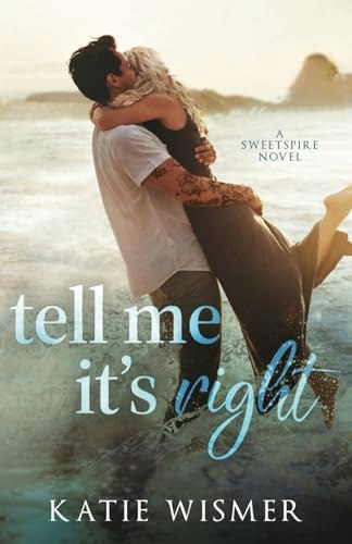 Tell Me It's Right (Sweetspire): $17.02 Tell Me It's Right (Sweetspire): $17.02