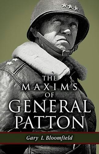 The Maxims of General Patton: $0.99 The Maxims of General Patton: $0.99