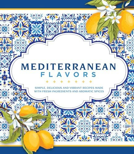 Mediterranean Flavors Cookbook: $9.03