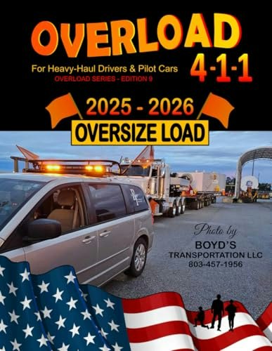 Overload 4-1-1 2025-26 Guide for Heavy-Haul Drivers and Pilot Cars: $19.42 Overload 4-1-1 2025-26 Guide for Heavy-Haul Drivers and Pilot Cars: $19.42
