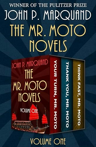 The Mr. Moto Novels Volume One: $2.99 The Mr. Moto Novels Volume One: $2.99