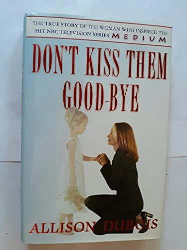 Don't Kiss Them Good-bye: $12