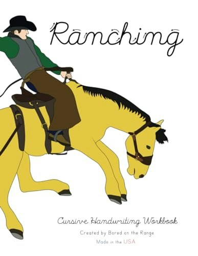 Ranching Cursive Handwriting Workbook: $13.61 Ranching Cursive Handwriting Workbook: $13.61