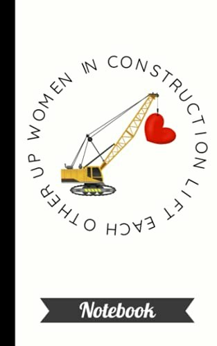 Women in Construction Themed Notebook: $6.44 Women in Construction Themed Notebook: $6.44