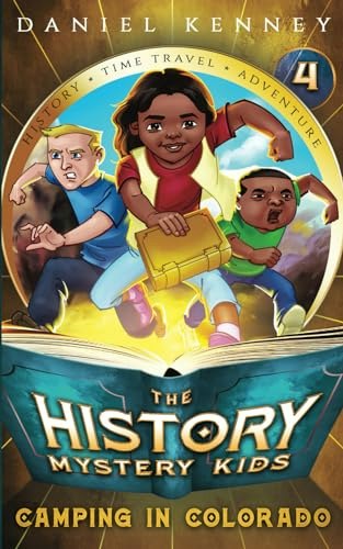 The History Mystery Kids 4: Camping in Colorado: $10.99