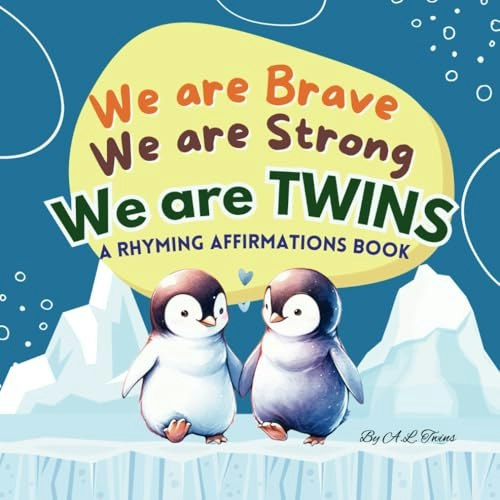 We Are Brave. We Are Strong. We Are Twins. Rhyming Affirmations Book: $11.91 We Are Brave. We Are Strong. We Are Twins. Rhyming Affirmations Book: $11.91