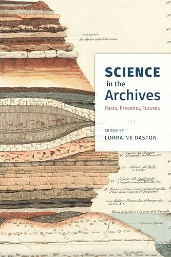 Science in the Archives: Pasts, Presents, Futures: $0.99 Science in the Archives: Pasts, Presents, Futures: $0.99