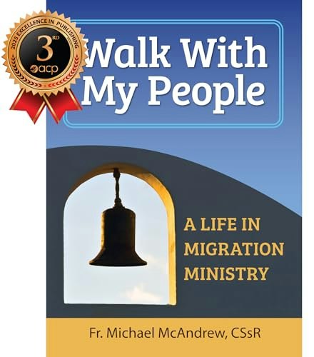 Walk With My People: A Life of Migration Ministry: $18.69 Walk With My People: A Life of Migration Ministry: $18.69