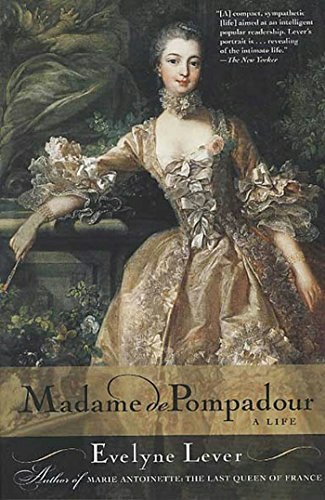 Madame de Pompadour: A Life: $11.27 Madame de Pompadour: A Life: $11.27
