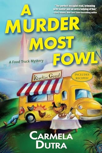 A Murder Most Fowl: A Food Truck Mystery: $15.32 A Murder Most Fowl: A Food Truck Mystery: $15.32