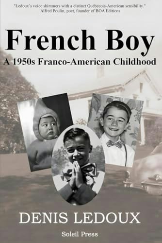 French Boy: A 1950s Franco-American Childhood: $20.78 French Boy: A 1950s Franco-American Childhood: $20.78