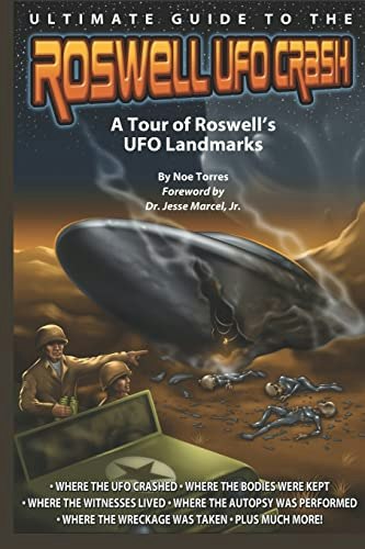 Ultimate Guide to the Roswell UFO Crash: $12.99 Ultimate Guide to the Roswell UFO Crash: $12.99