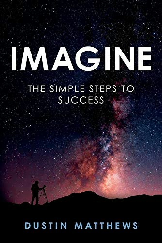Imagine: The Simple Steps to Success: $16.99