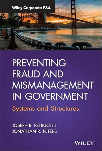 Preventing Fraud and Mismanagement in Government: Systems and Structures: $50.16